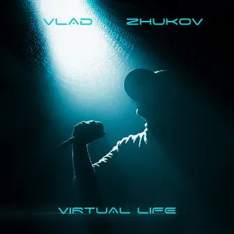 Virtual Life by Vlad Zhukov