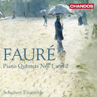 Fauré: Piano Quintets Nos. 1 & 2 by Gabriel FaurÃ©