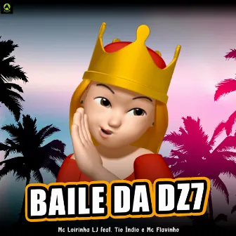 Baile da Dz7 by Mc Loirinha LJ