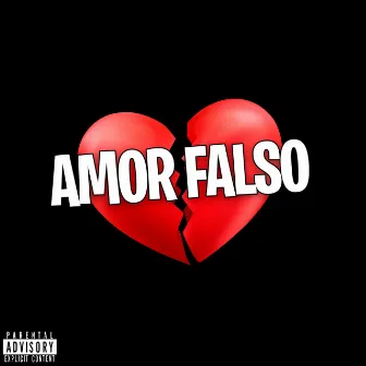 Amor Falso by og.akababy