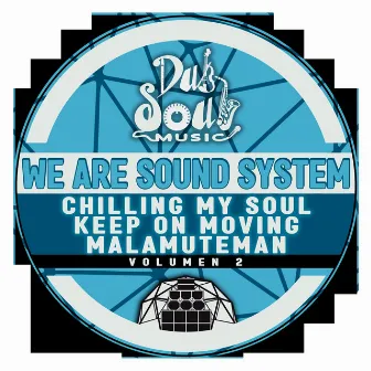 We Are Sound System, Vol. 2 by Dub Soul Sound System