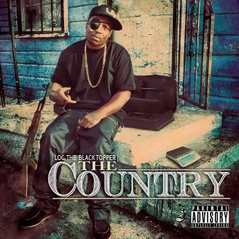 The Country by Loc The Blacktopper