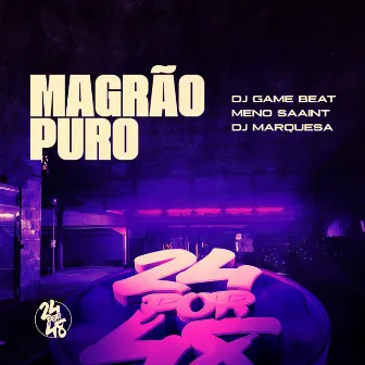 Magrão Puro by DJ MARQUESA