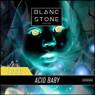 Acid Baby by L.U.B.O