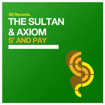 S' and Pay - Single by The Sultan