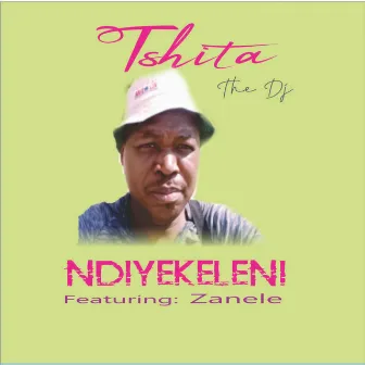 Ndiyekeleni by Tshita