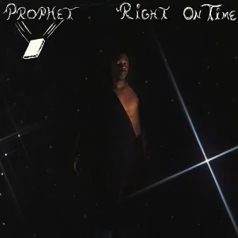 Right On Time by Prophet