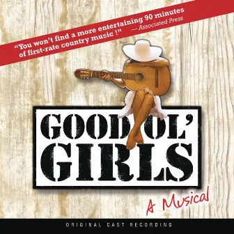 Good Ol' Girls (Original Cast Recording) by Matraca Berg