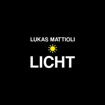 Licht by Lukas Mattioli