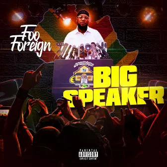 Big Speaker by Foo Foreign