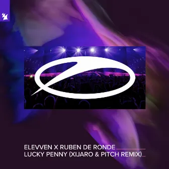 Lucky Penny (XiJaro & Pitch Remix) by Elevven