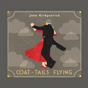 Coat-Tails Flying by John Kirkpatrick