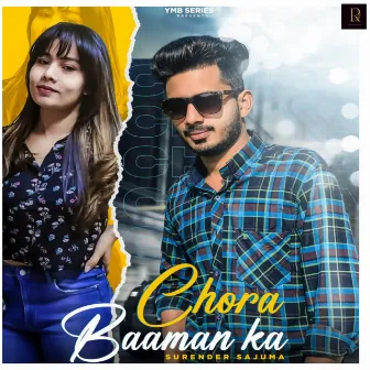 Chora Baaman Ka By Surender Sajuma & Ymb Series by Lovely Dhiman