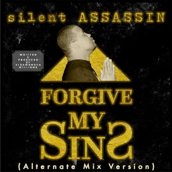 Forgive My Sins (Alternate Mix Version) by Silent Assassin