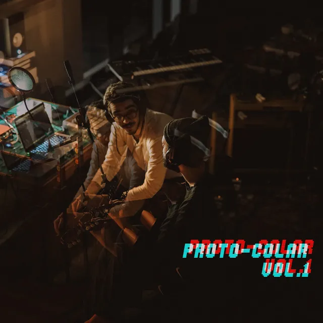 Proto-colar, Vol.1