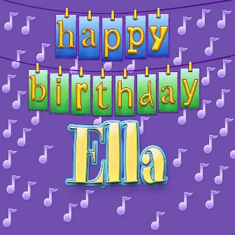 Happy Birthday Ella by Mildred Hill