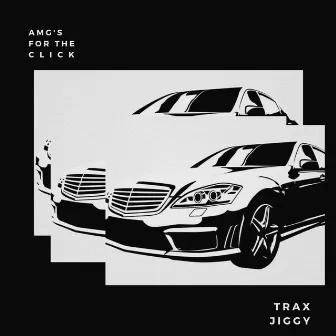 Amgs for the Click by Trax Jiggy