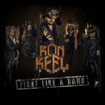 Fight Like A Band by Ron Keel