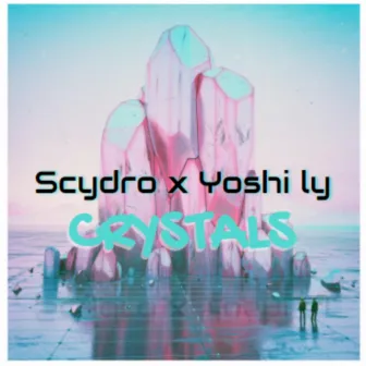 Crystals by Scydro