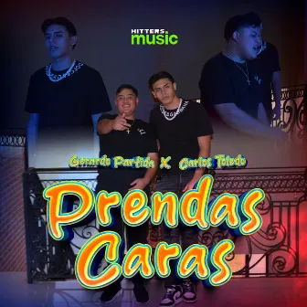 PRENDAS CARAS by CARLOS TOLEDO