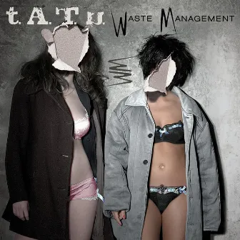 Waste Management by t.A.T.u.