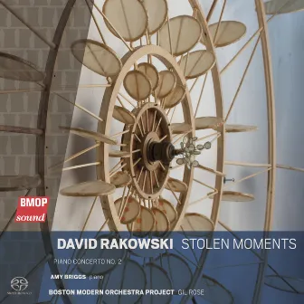 David Rakowski: Stolen Moments by David Rakowski