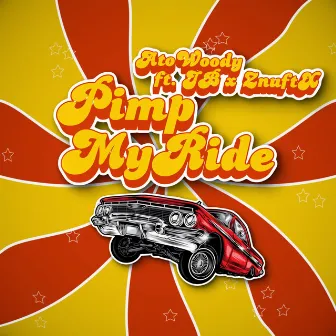 Pimp My Ride by Ato Woody