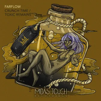 Crunch Time / Toxic Remains by FarFlow