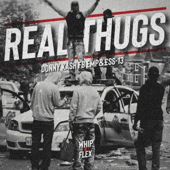 Real Thugs by Donny Kash