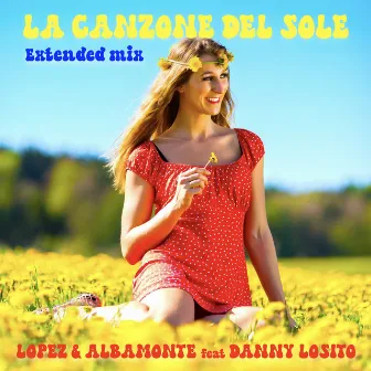 La Canzone Del Sole (Extended Mix) by Albamonte