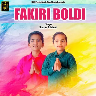 Fakiri Boldi by Simran