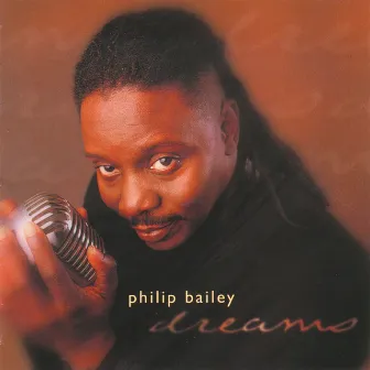 Dreams by Philip Bailey