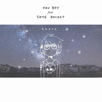 There by Vau Boy