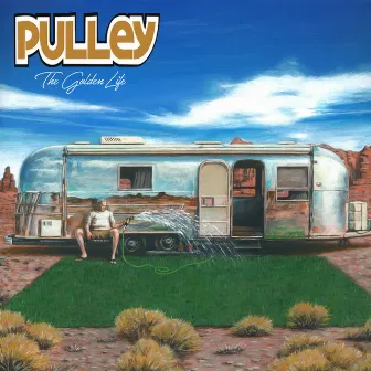 The Golden Life by Pulley