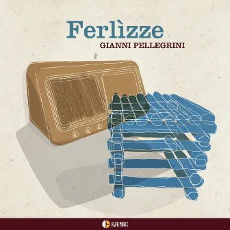 Ferlìzze by Gianni Pellegrini