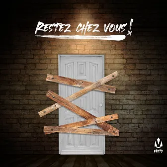 Restez chez vous by Vesty