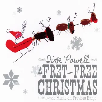 A Fret-Free Christmas by Dirk Powell