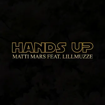 Hands Up by Matti Mars