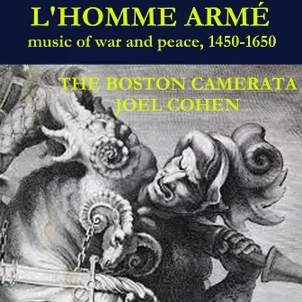 L'homme armé, Music of War and Peace by Joel Cohen