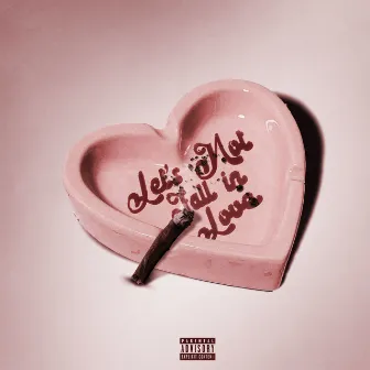 Lets Not Fall In Love feat. Jacquees by Kodie Shane