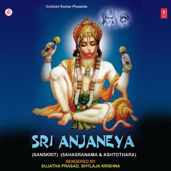 Sri Anjaneya (Sahasranama,Ashothara) by Shailaja