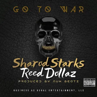 Go to War by Sharod Starks