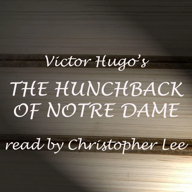 The Hunchback Of Notre Dame: abridged