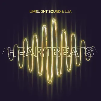 Heartbeats by Limelight Sound