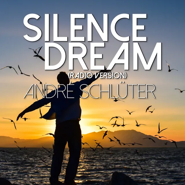 Silence Dream - Radio Version