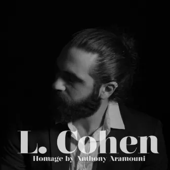 L. Cohen by Anthony Aramouni