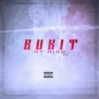 My Migo EP by Bukit