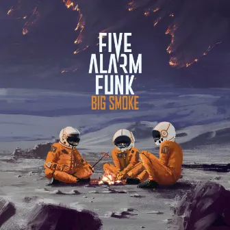 Big Smoke by Five Alarm Funk