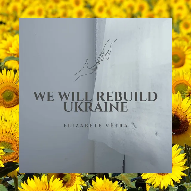 We Will Rebuild Ukraine