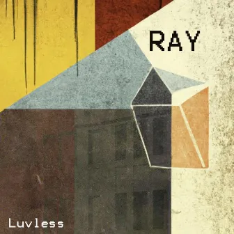 RAY by Luvless